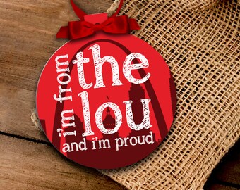 st. louis missouri ornament | saint louis city home ornament | st. louis ornament i'm from the 'lou and i'm proud MRA-008