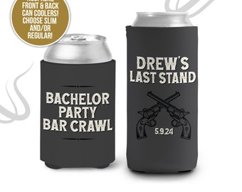 Last Stand Bar Crawl cowboy theme bachelor party can coolies coolers party favors regular or slim western themes custom can coolers MCC-116