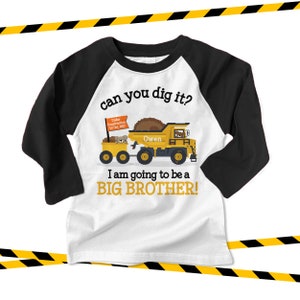 Big brother to be dig it dump truck construction pregnancy announcement raglan Tshirt MDT-005-NR image 1