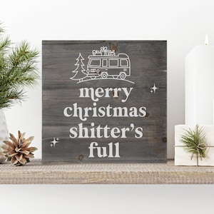 christmas sign choose gray wash or white wash wood sign merry christmas shitter&#39;s full funny christmas holiday decor wood fir sign