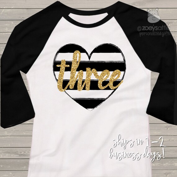 Third birthday gold glitter three black white striped heart 3rd birthday (or any age) raglan shirt - sparkly gold glitter birthday shirt