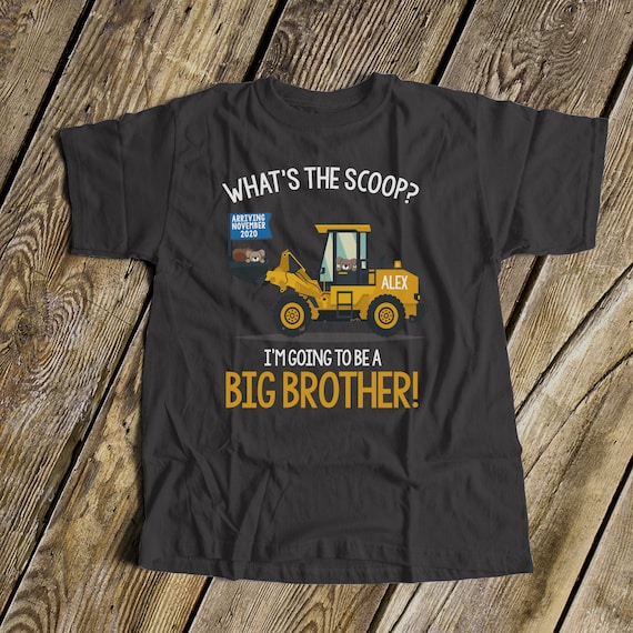 Big brother to be shirt construction digger what's the scoop pregnancy announcement DARK Tshirt - construction big brother - MDT-001D