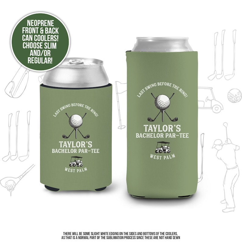 K&ouml;nnte beinhalten: Zwei gr&uuml;ne Neopren-Getr&auml;nkek&uuml;hler mit Golf-Motiv. Der gr&ouml;&szlig;ere K&uuml;hler tr&auml;gt den Text "Last Swing Before The Ring! Taylor's Bachelor Par-Tee West Palm". Der kleinere K&uuml;hler hat den gleichen Text, ist aber kleiner.