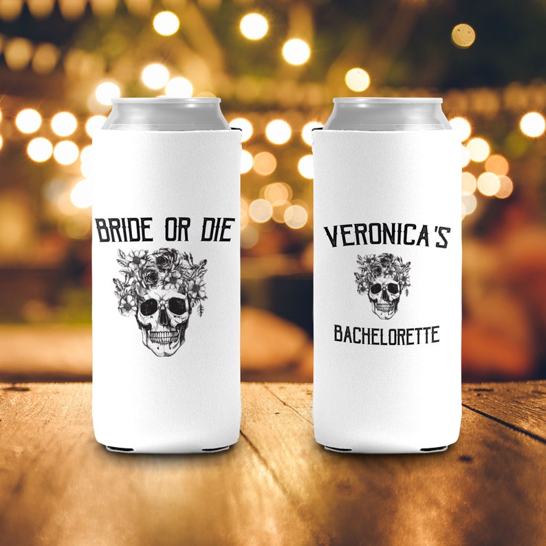 Bachelorette party can coolies bride and guests bride or die till death do we party beverage insulators slim or regular can size mcc-110