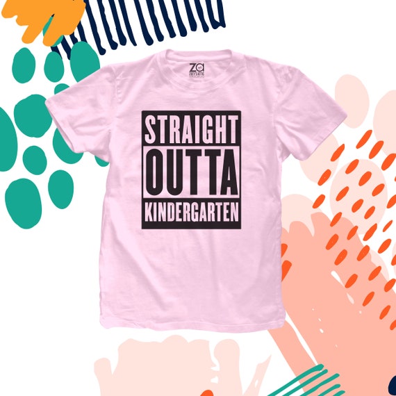 Straight Outta Kindergarten T-Shirt Funny Graduation Gift Straight Outta Kindergarten T-Shirt Funny Graduation Gift