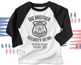 Big brother security detail shirt or big brother to be pregnancy announcement raglan style shirt MSMP-027-R