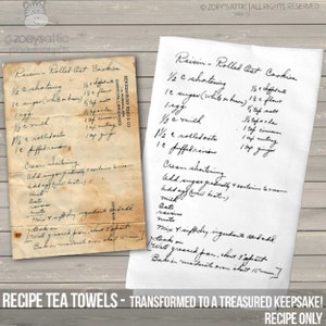 May include: Two rectangular tea towels featuring a handwritten recipe for Raisin-Rolled Oat Cookies. One towel displays a vintage, aged paper appearance with brown stains, while the other is clean white with black cursive text.