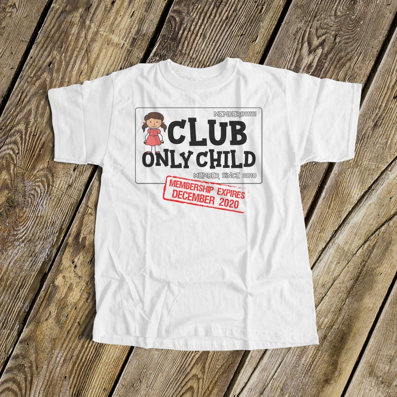 only child shirt for big sister to be funny club only child with membership expiring aka your due date MOCH-006N image 1