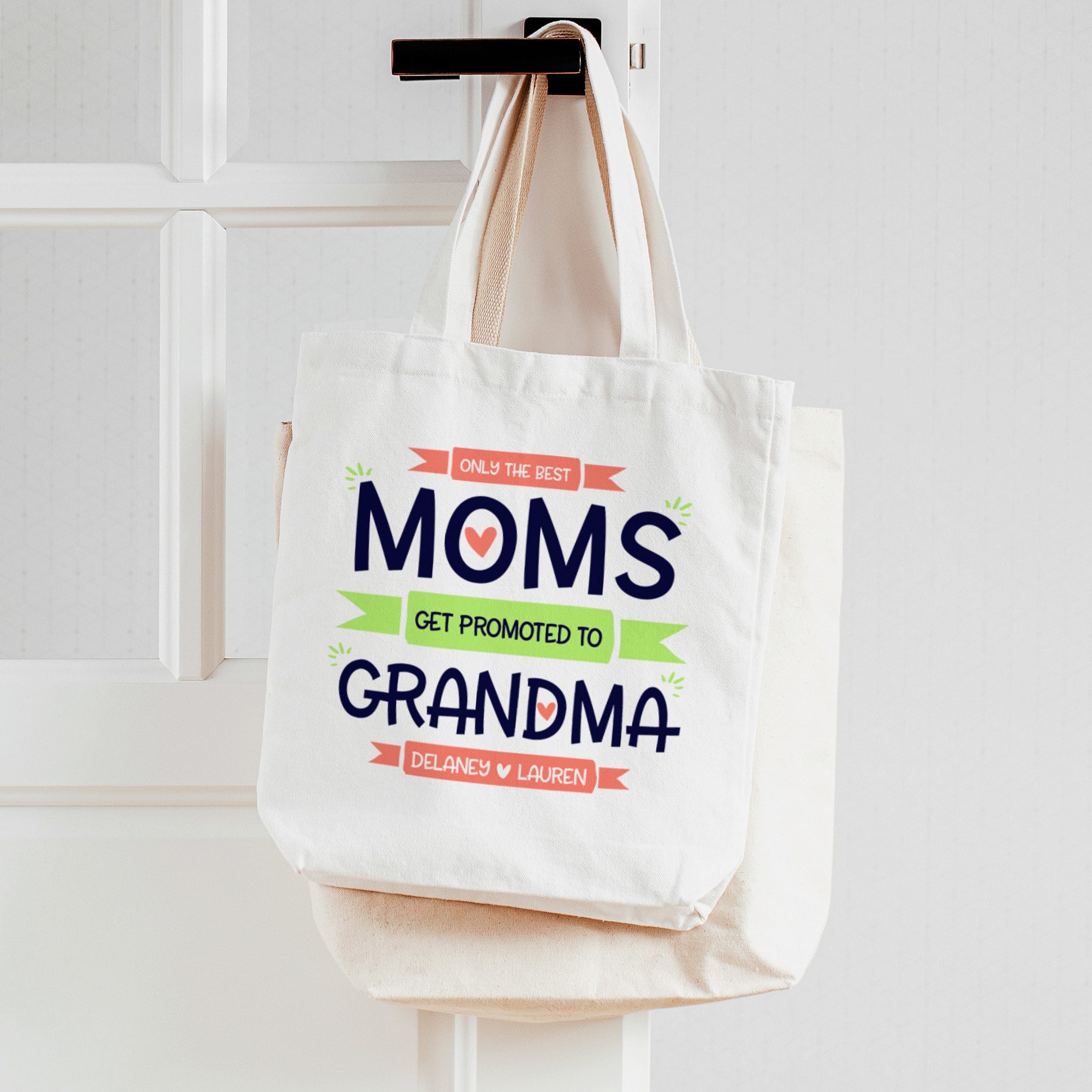 Grandma Tote Bag - the Best Moms Get Promoted to Grandma