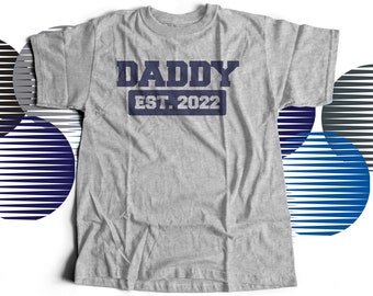 Daddy shirt - daddy est. any year custom t-shirt - great for pregnancy announcement or Father's Day gift 22FD-044