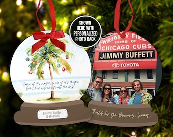 jimmy buffett memorial custom snowglobe ornament some of it's magic ornament with optional personalized back message photo gift SGLOBE-005