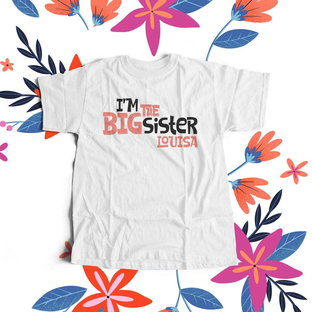 Big Sister Shirt Simple Block Text Great for Older Big Sister