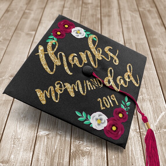 Graduation Cap Vinyl Thanks Mom And Dad Custom Vinyl Text Etsy Graduation Cap Vinyl Thanks Mom And Dad Custom Vinyl Text Etsy