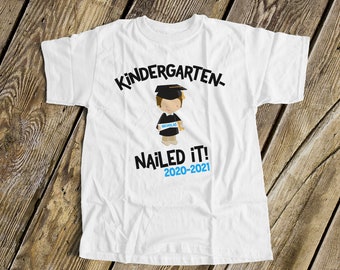 Kindergarten graduation shirt - funny kindergarten nailed it boys personalized graduation Tshirt 22MSCL-031-B