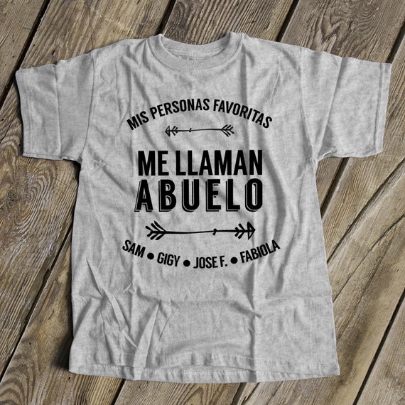 ABUELO Shirt Mis Personas Favoritas Me Llaman Abuelo Tshirt 