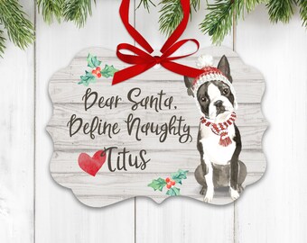 Funny boston terrier ornament | boston lover ornament | dear santa define naughty boston terrier Christmas ornament MBO-024