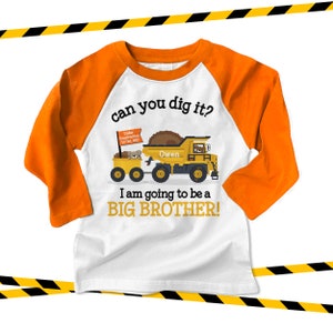 Big brother to be dig it dump truck construction pregnancy announcement raglan Tshirt MDT-005-NR image 2