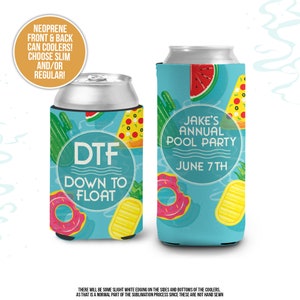 May include: Two blue and white neoprene can coolers with a pool party theme. One cooler says "DTF Down To Float" and the other says "Jake's Annual Pool Party June 7th".