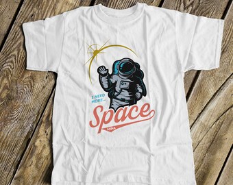 I need more space astronaut kids shirt | astronaut tshirt | fun outerspace t-shirt for kids - MSPACE-004