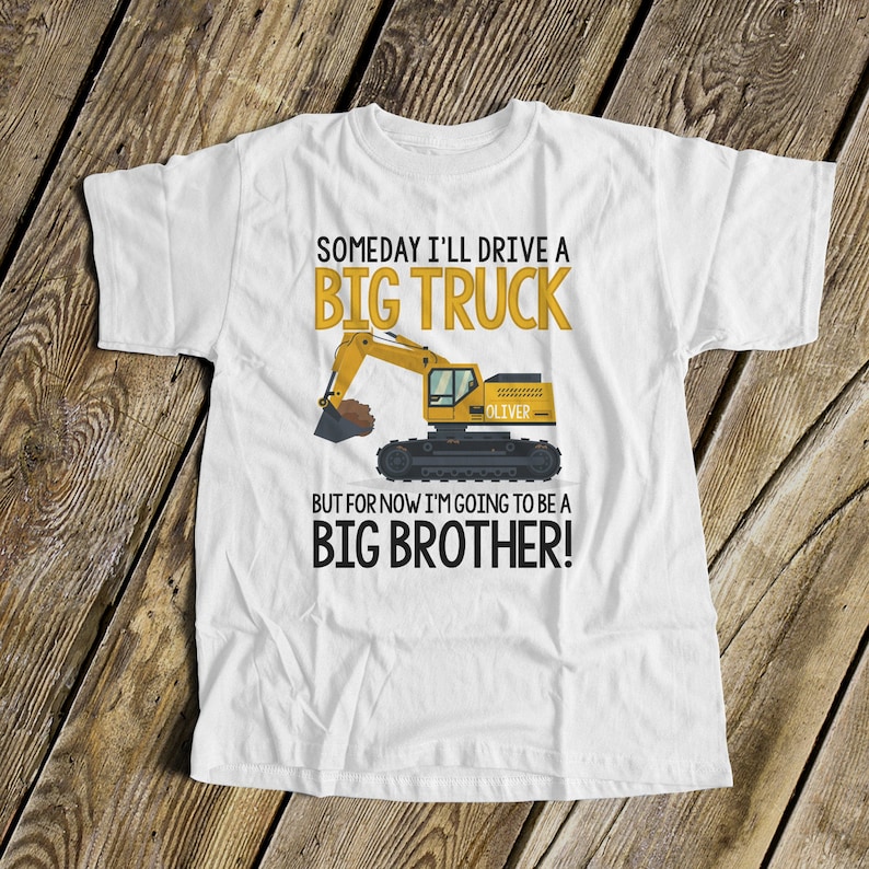 Big brother to be big truck excavator pregnancy announcement Tshirt mdt-010N image 1