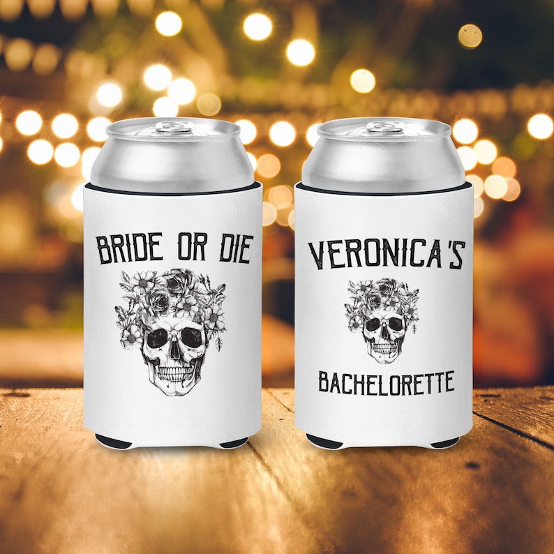 Bachelorette party can coolies bride and guests bride or die till death do we party beverage insulators slim or regular can size mcc-110
