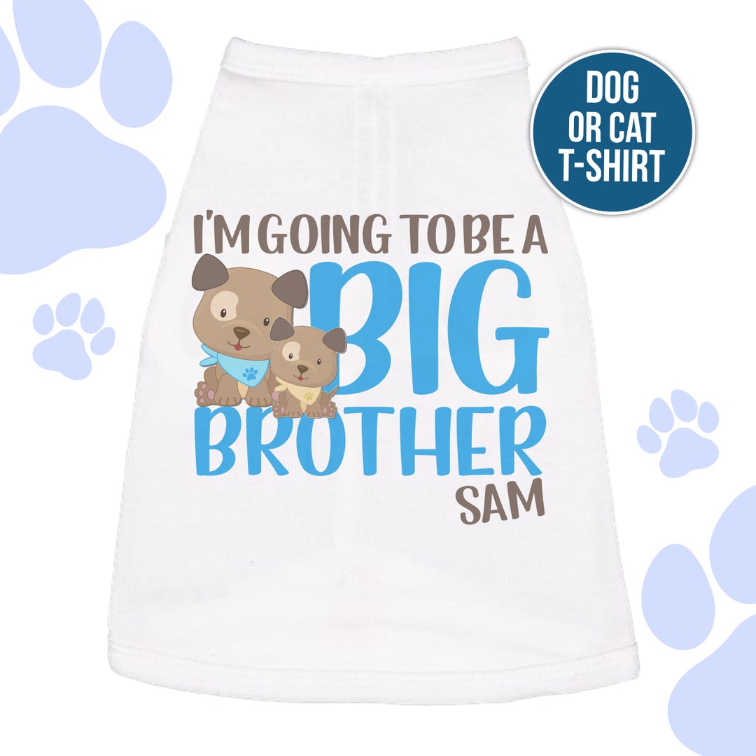 Big Brother Dog Shirt I'm Going to Be a Big Brother Personalized Dog