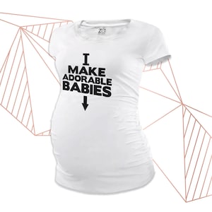 I Make Adorable Babies® long or short sleeve maternity or non maternity pregnancy announcement Tshirt MMAT-034