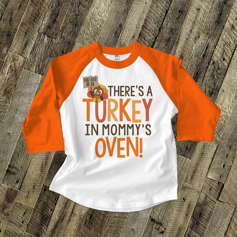 thanksgiving big brother or sister to be raglan shirt turkey in mommy's oven big bro/sis to be pregnancy announcement shirt 22SNLF-013-R image 1