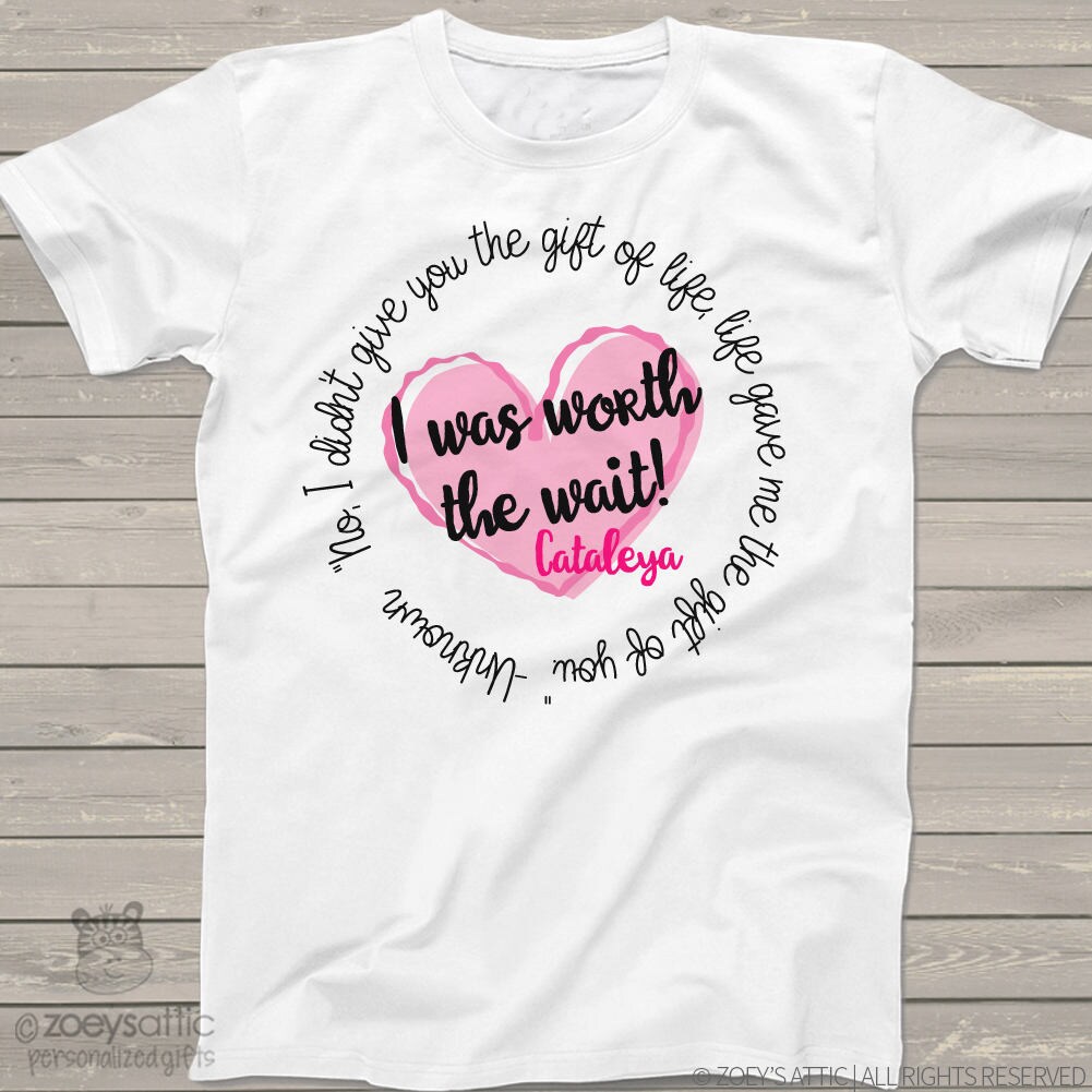 I Was Worth the Wait heart adoption quote bodysuit