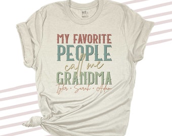 grandma shirt | mother's day unisex shirt | my favorite people call me grandma | grandma tshirt 23MD-011