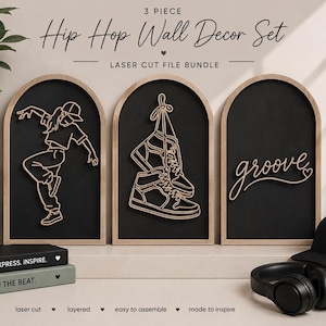 May include: A three-piece Hip Hop Wall Decor Set. Each piece features a black background with a wooden frame. One panel shows a dancer, another shows sneakers, and the third says "groove". The set includes the text "laser cut file bundle".