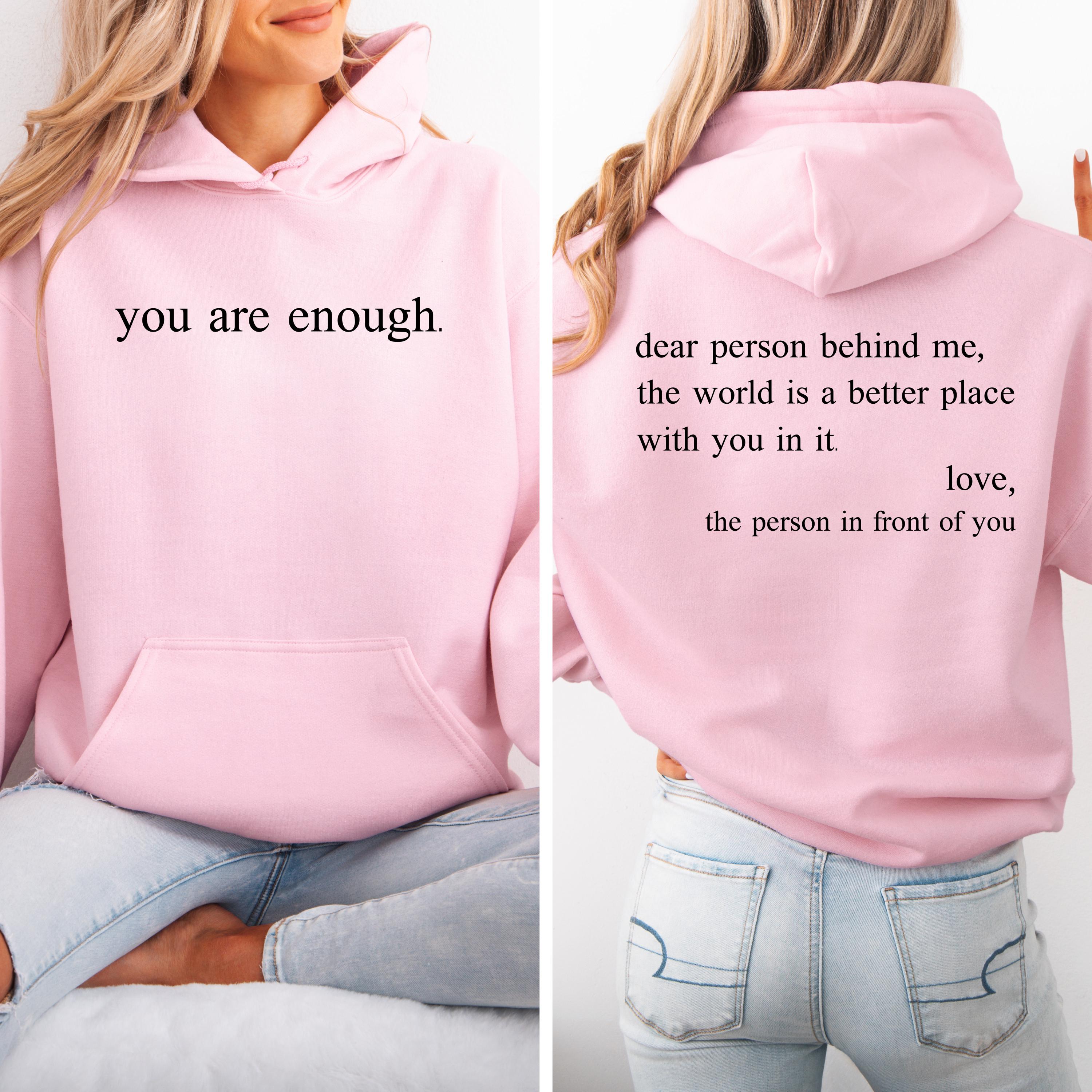 Dear Person Behind Me The World is a Better Place With You Pullover Hoodie