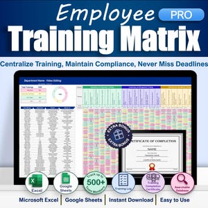 May include: A digital display shows an "Employee Training Matrix" with the text "Centralize Training, Maintain Compliance, Never Miss Deadlines." The screen displays data, charts, and a certificate template. Icons for Excel, Google Sheets, and other features are visible.