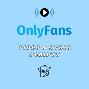 OnlyFans Video & Audio Scripts