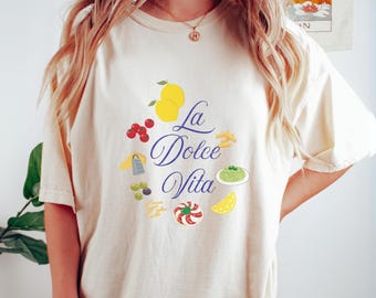 La Dolce Vita T-Shirt, Comfort Colors, Italian Food Graphic