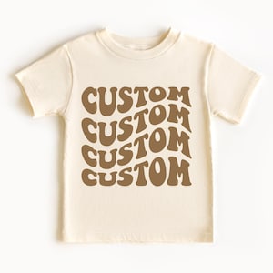 Retro Custom Text Kids Shirt, Your Custom Here, Custom Wavy Text Toddler Shirt, Custom Kids Shirt, Custom Text Printed, Custom Baby Bodysuit