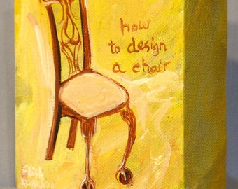 Chair painting - original acrylic painting on canvas - How to Design a Chair - home decor - wall art - miniature art