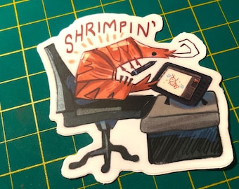 Shrimpin' Sticker
