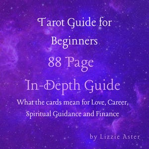 Guía del Tarotista: Descarga en PDF para principiantes / Acceso instantáneo a 78 cartas: Carrera, Amor, Finanzas y Orientación Espiritual / 90 páginas