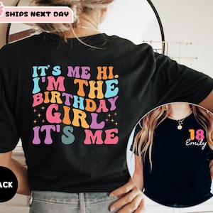 Custom It&#39;s me Hi I&#39;m the Birthday Girl It&#39;s Me Shirt, Personalized Birthday Name Age Shirt, It&#39;s me Hi Shirt, Custom Birthday T-Shirt