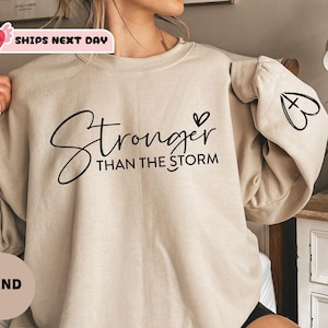 Stronger Than The Storm Sweatshirt, Inspirational Women Hoodie, Strong Women Sweater, Christian Shirt, Bible Verse Sweatshirt