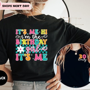 Personalized It&#39;s me Hi I&#39;m the Birthday Girl It&#39;s Me Shirt, Custom Birthday Name Age T-shirt, It&#39;s me Hi Shirt, Custom Birthday Shirt