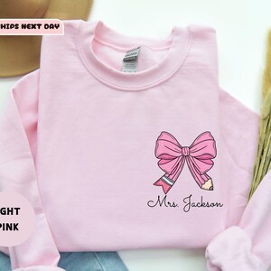 Custom Teacher Coquette Bow Sweatshirt, Teacher Appreciation Gift, Custom Teacher Name Shirt, Cute Teacher Week Shirt, Back To School Shirt