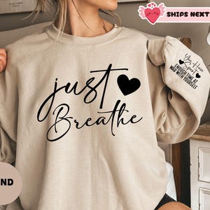 Just Breathe Sleeve Sweatshirt, Dandelion Shirt, Chapter Mom Life Shirt, Gift For Mom, Inspirational Mama Shirt, Mothers Day Sweatshirt