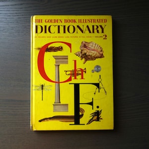 Golden Book Dictionary, Illustrated Dictionary Volume 2, Ch to F, Chlorine-Fishhook, 1961 Edition Hardcover with Illustrations for Children