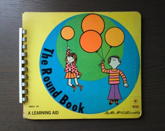 Vintage Children's Book, The Round Book, A Learning Aid by Mr McGillicuddy, 1960s Children's Shape Book by Renwal Products, Vintage School