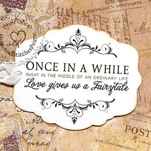 Every Once In A While... Love Gives Us A Fairytale Wedding Favor or Wish Tree Gift or Scrapbook Tags #166