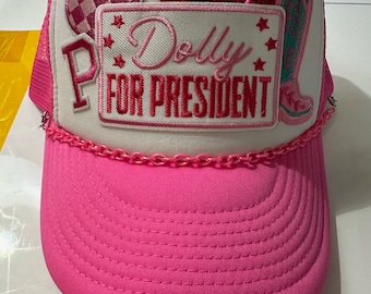 Dolly For President Trucker Hat. The initial on the side can be whatever you want