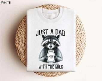 Just A Dad Who Always Came Back With The Milk T-Shirt, Fathers Day T-Shirt, Gift for Dad, Funny Men Gift, Funny Dad Shirt, Husband Gift