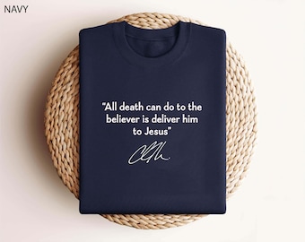Allt döden kan göra mot den troende är att överlämna honom till Jesus - T-shirt